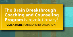 Brain Breakthrough Coaching and Counseling Program